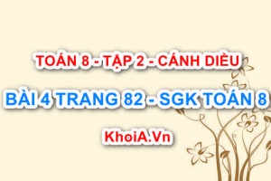 Bài 4 trang 82 Toán 8 Cánh Diều Tập 2